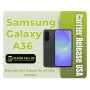 Samsung Galaxy A36 5G [SM-A366U] Carrier Release USA - Remote SIM Unlock for all USA Carriers