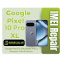 Google Pixel 10 Pro XL IMEI Repair – Fix Blacklisted IMEI & Network Unlock Service