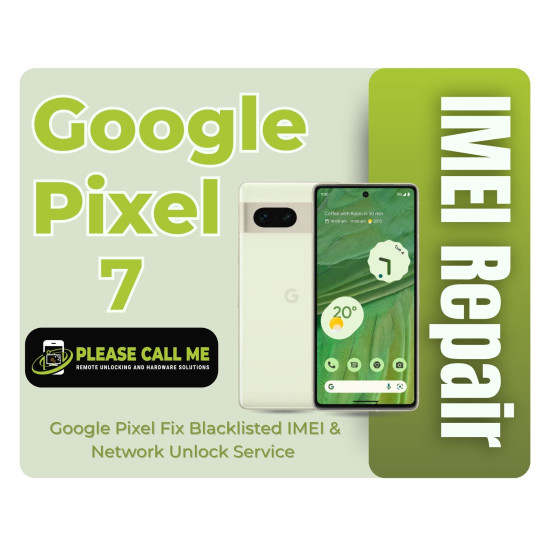 Google Pixel 7 IMEI Repair – Fix Blacklisted IMEI & Network Unlock Service