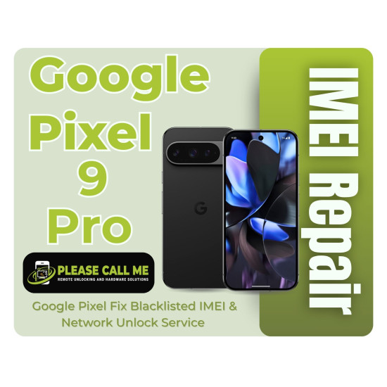 Google Pixel 9 Pro IMEI Repair – Fix Blacklisted IMEI & Network Unlock Service